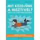 Mit kezdjünk a hisztivel?     13.95 + 1.95 Royal Mail